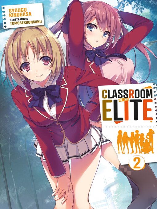 Title details for Classroom of the Elite, Tome 2 by Syougo Kinugasa - Wait list